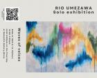 RIO UMEZAWA Solo exhibition