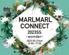 【MARLMARL CONNECT】5/27@東京・豊洲開催